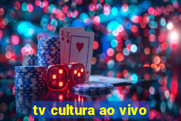 tv cultura ao vivo